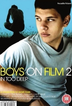 Boys on Film 2: In Too Deep on-line gratuito
