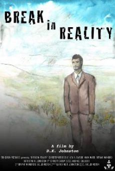 Película: Break in Reality