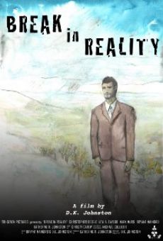 Break in Reality online streaming