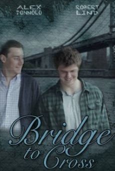 Película: Bridge to Cross