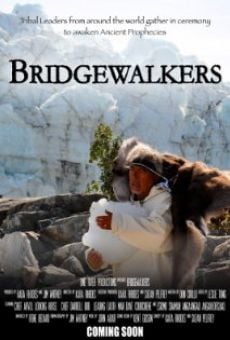 Bridgewalkers, película en español
