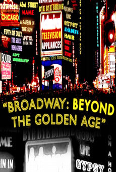 Broadway: Beyond the Golden Age online streaming