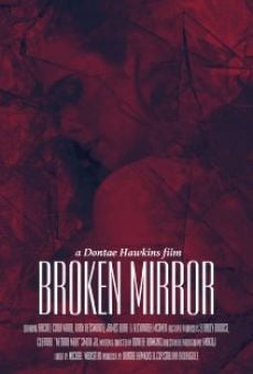 Película: Broken Mirror: A Dontae Hawkins Film