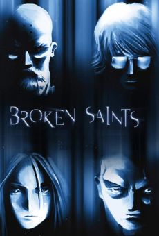 Broken Saints stream online deutsch