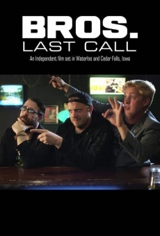 Bros. Last Call online streaming