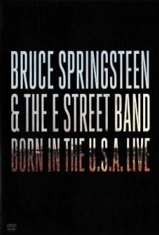 Película: Bruce Springsteen & the E Street Band: Born in the U.S.A. Live