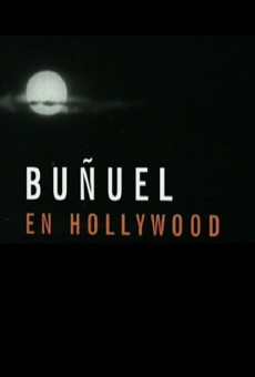 Buñuel en Hollywood online streaming