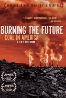 Burning the Future: Coal in America online streaming