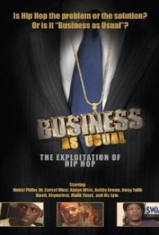 Película: Business as Usual: The Exploitation of Hip Hop