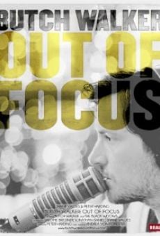 Butch Walker: Out of Focus online streaming