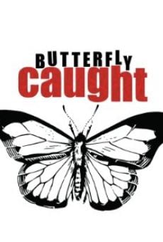 Butterfly Caught gratis