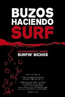 Película: Buzos haciendo surf. Un documental de los Surfin' Bichos