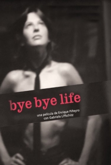 Película: Bye Bye Life