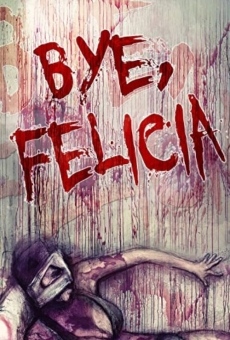 Película: Bye, Felicia