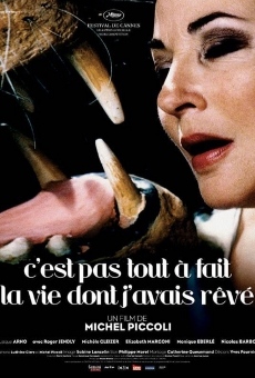 C'est pas tout à fait la vie dont j'avais rêvé (2006)