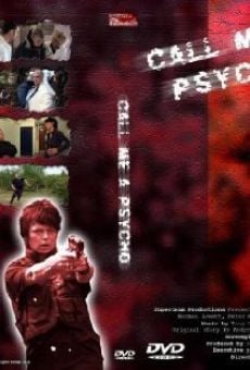 Call Me a Psycho en ligne gratuit