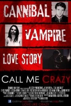 Call Me Crazy on-line gratuito