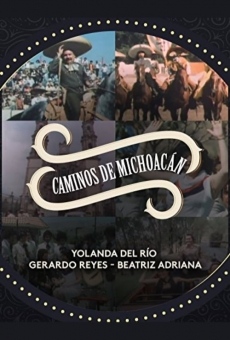 Película: Caminos de Michoacán