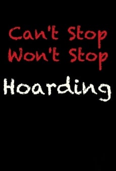 Can't Stop, Won't Stop: Hoarding (2014)
