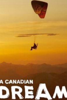 Película: Canadian Dream
