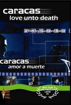 Película: Caracas amor a muerte