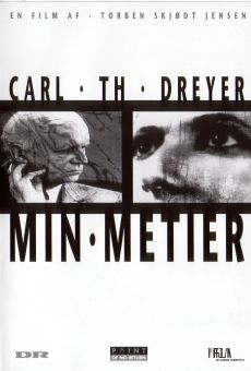 Carl Th. Dreyer ; Mon métier en ligne gratuit