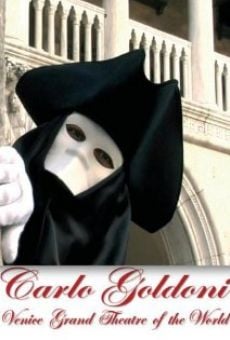 Carlo Goldoni: Venezia, Gran Teatro del Mondo online streaming