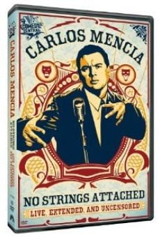 Carlos Mencia: No Strings Attached online streaming