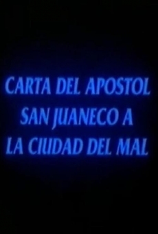 Carta del apóstol San Juaneco a la ciudad del mal (1992)