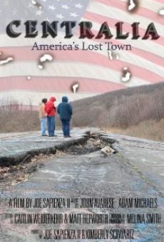 CENTRALIA, Pennsylvania's Lost Town online streaming