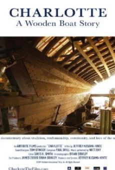 Película: Charlotte: A Wooden Boat Story