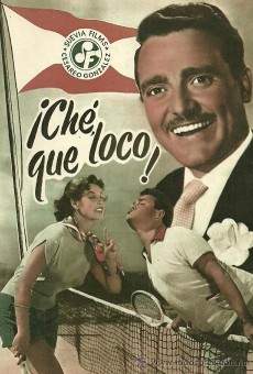 Che, qué loco! (1953)