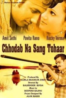 Película: Chhodab Na Sang Tohaar
