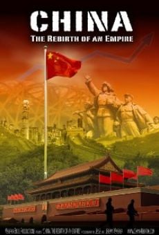 China: The Rebirth of an Empire online streaming