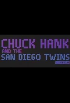 Chuck Hank and the San Diego Twins (2016)