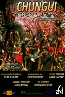 Chungui Horror sin Lágrimas... Una Historia Peruana (2010)