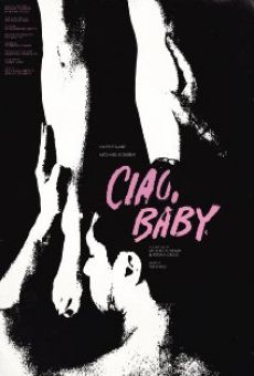 Película: Ciao, Baby