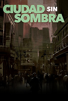 Película: Ciudad sin sombra