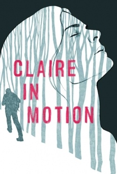 Claire in Motion (2017)