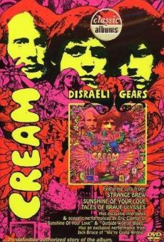 Película: Classic Albums: Cream - Disraeli Gears