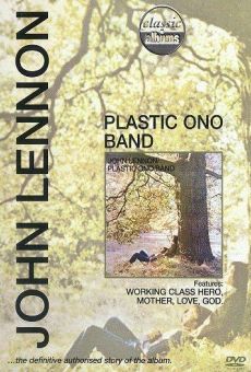 Película: Classic Albums: John Lennon - Plastic Ono Band