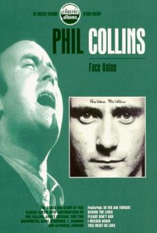 Película: Classic Albums: Phil Collins - Face Value
