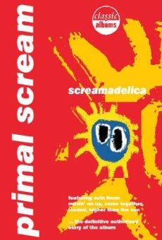 Classic Albums: Primal Scream - Screamadelica (2011)