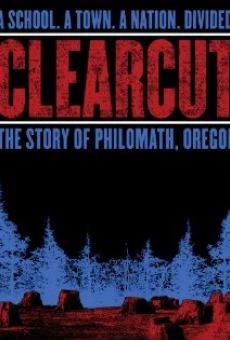 Película: Clear Cut: The Story of Philomath, Oregon