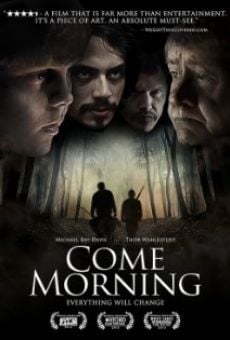 Come Morning online streaming