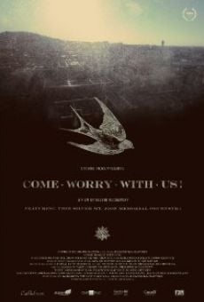 Come Worry with Us! gratis