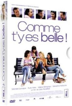 Comme t'y es belle! online free