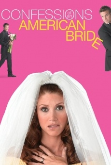 Confessions of an American Bride on-line gratuito