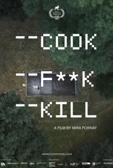 Cook F**k Kill stream online deutsch