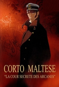 Corto Maltese: La cour secrète des Arcanes (aka Corto Maltese, The Movie) gratis